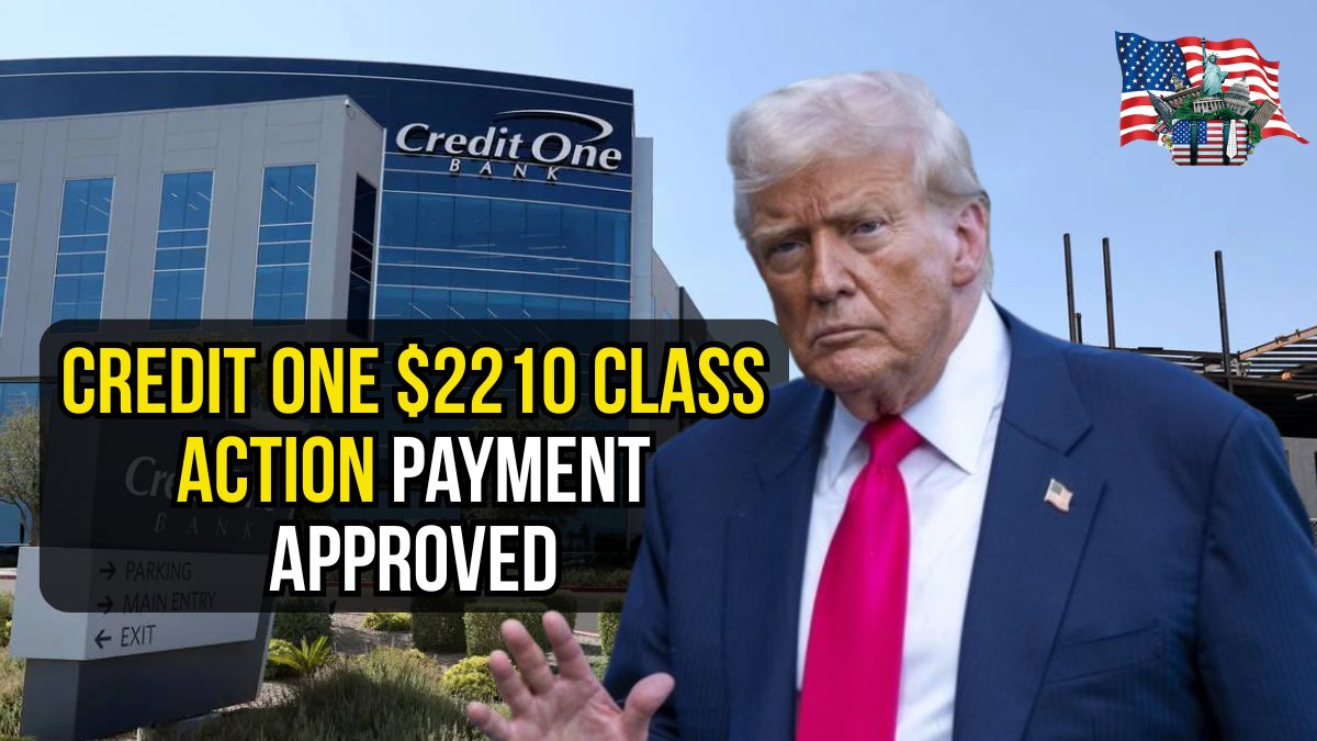 Credit One $2210 Class Action Payment Approved: Check Lawsuit Settlement Dates and Eligibility